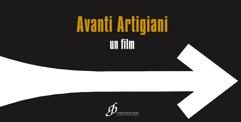 Film Avanti Artigiani di Fondazione Bassetti, con Berto Salotti