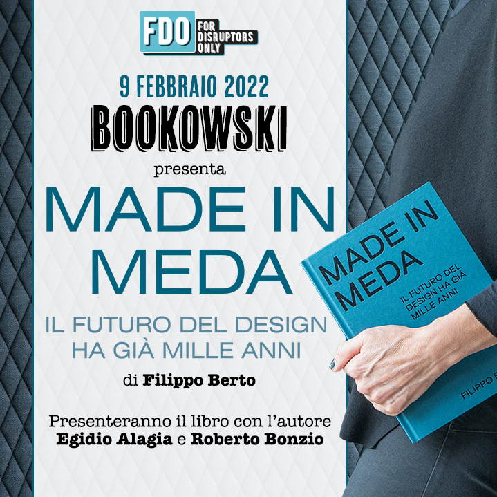 Locandina Bookowski - Filippo Berto presenta MADE IN MEDA con Egidio Alagia e Roberto Bonzio